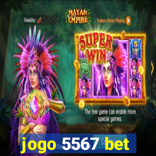 jogo 5567 bet